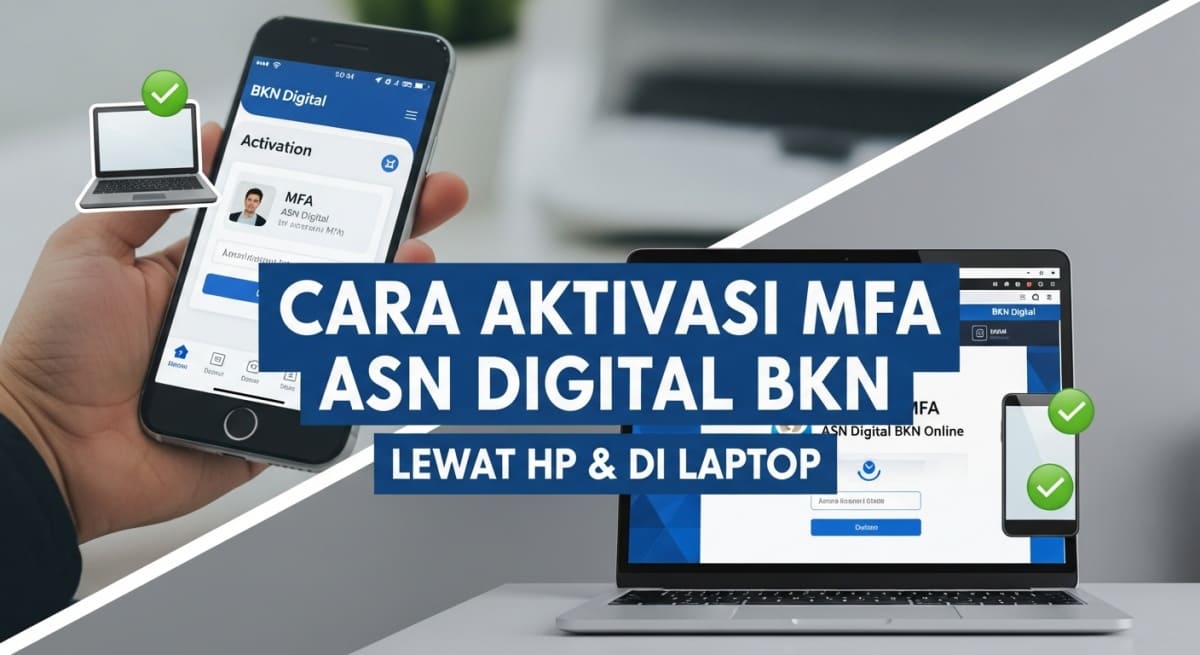 Cara Aktivasi MFA ASN Digital BKN Online Lewat HP dan di Laptop