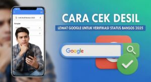 Cara Cek Desil Lewat Google Untuk Verifikasi Status Bansos 2025