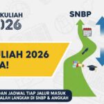 KIP Kuliah 2026 Dibuka, Catat Alur dan Jadwal Tiap Jalur Masuk Agar Tidak Salah Langkah di SNBP & SNBT